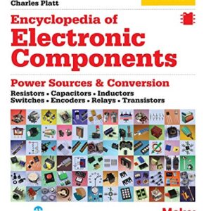 Encyclopedia of Electronic Components V1: Resistors, Capacitors, Inductors, Semiconductors, Electromagnetism